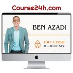 Ben Azadi – Fat Loss Academy