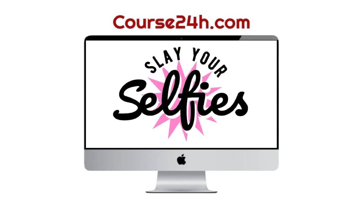Rosie Parsons – Slay Your Selfies