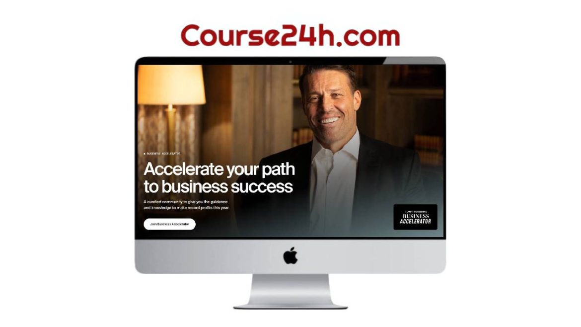 Tony Robbins - Business Accelerator