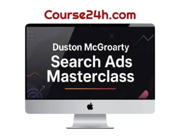 Duston McGroarty - Search Ads Masterclass