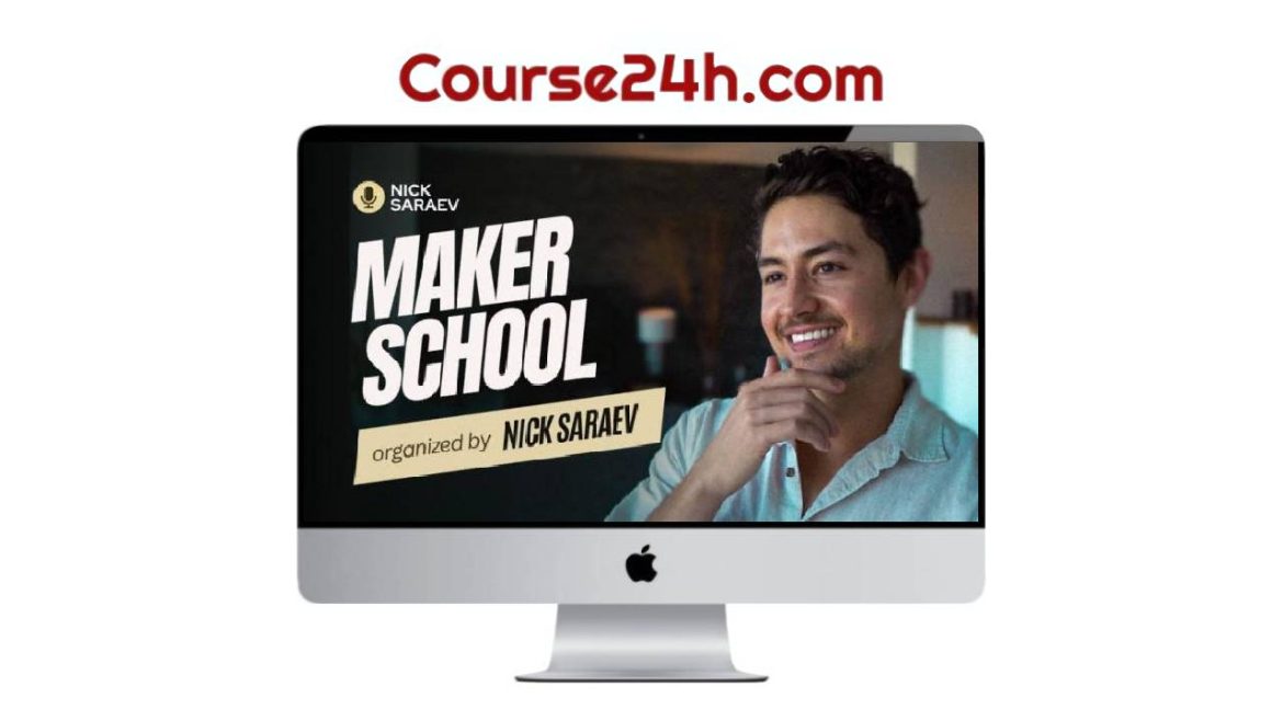 Nick Saraev - Maker School (Full 3 months)