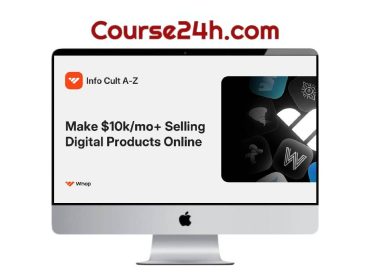 Info Cult A-Z - Make $10k/mo+ Selling Digital Products Online