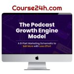 Jeremy Enns – The Podcast Growth Engine Model