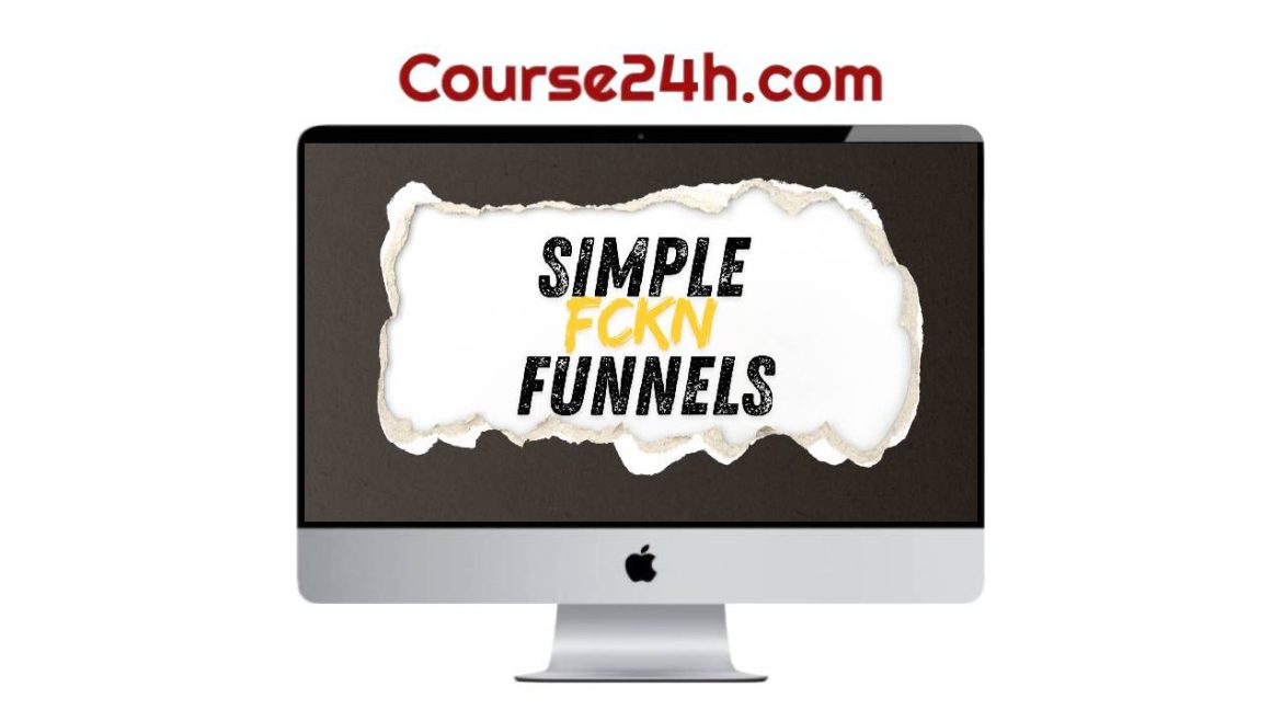 Parker Worth - Simple FCKN Funnels