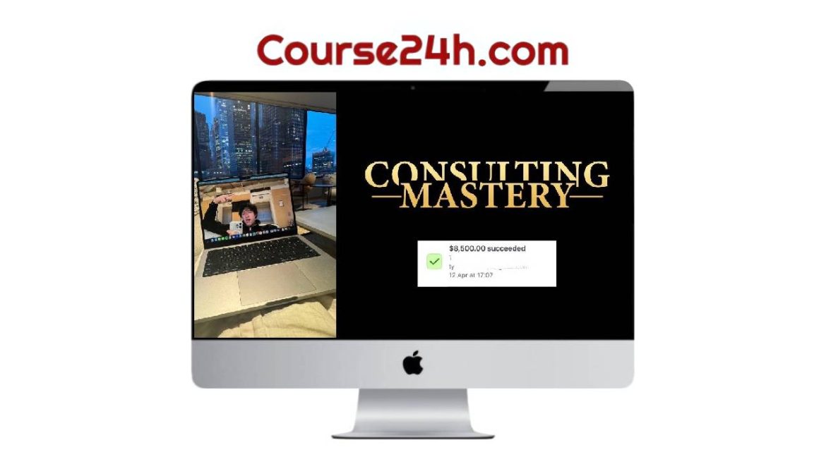 Soowei Goh - Consulting Mastery 2.0. + All His Courses