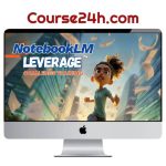 Jonathan Mast – NotebookLM LEVERAGE™ Challenge Training