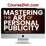 Justin Oberman – Mastering the Art of Personal Publicity