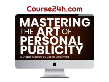 Justin Oberman - Mastering the Art of Personal Publicity