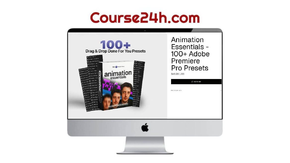Animation Essentials - 100+ Adobe Premiere Pro Presets