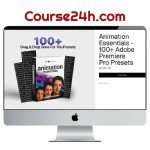 Animation Essentials – 100+ Adobe Premiere Pro Presets