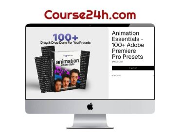 Animation Essentials - 100+ Adobe Premiere Pro Presets