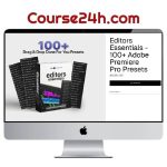 Editors Essentials – 100+ Adobe Premiere Pro Presets