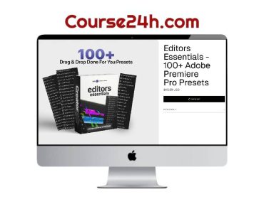 Editors Essentials - 100+ Adobe Premiere Pro Presets