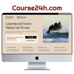 Leadership and Decision-Making Under Pressure (Masterclass.com)
