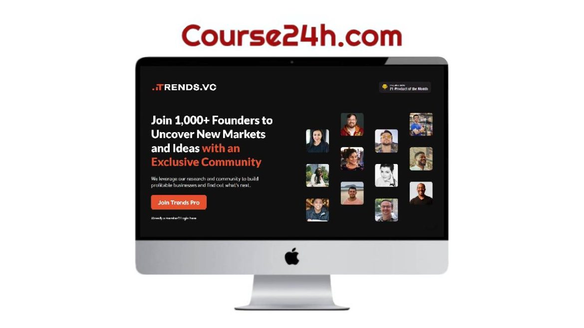 Trends Pro - Join 1,000+ Founders to Uncover New Markets and Ideas with an Exclusive Community