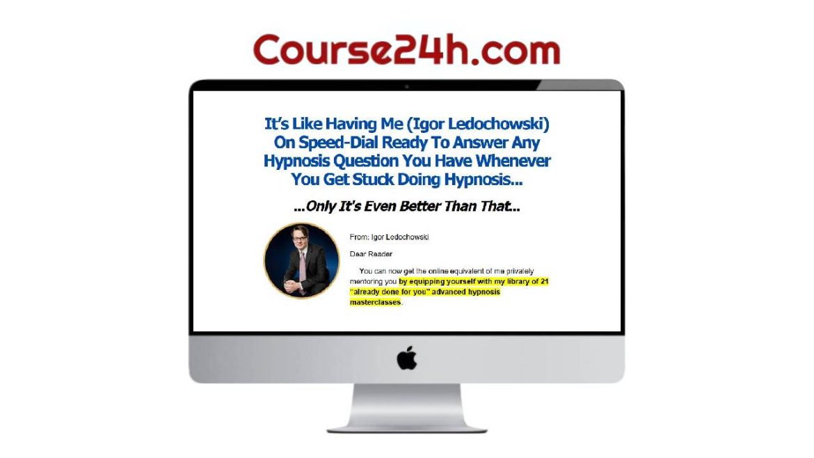 Igor Ledochowski – Advanced Hypnosis Masterclass