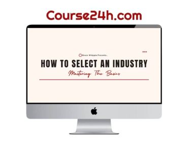 Bruce Whipple – How To Select An Industry Course