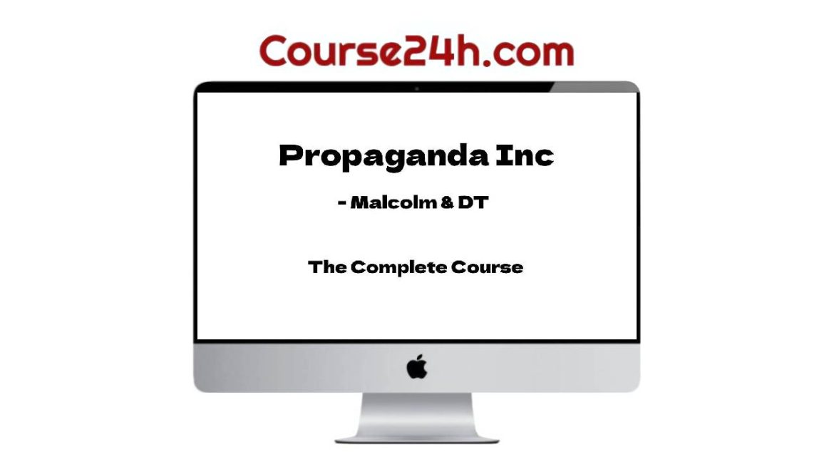 Malcolm & DT - Propaganda Inc