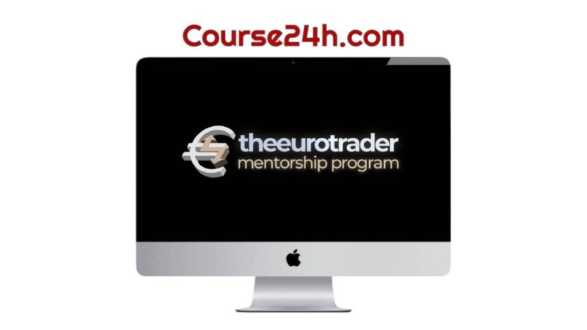 TheEuroTrader - Euro Trader Mentorship Program