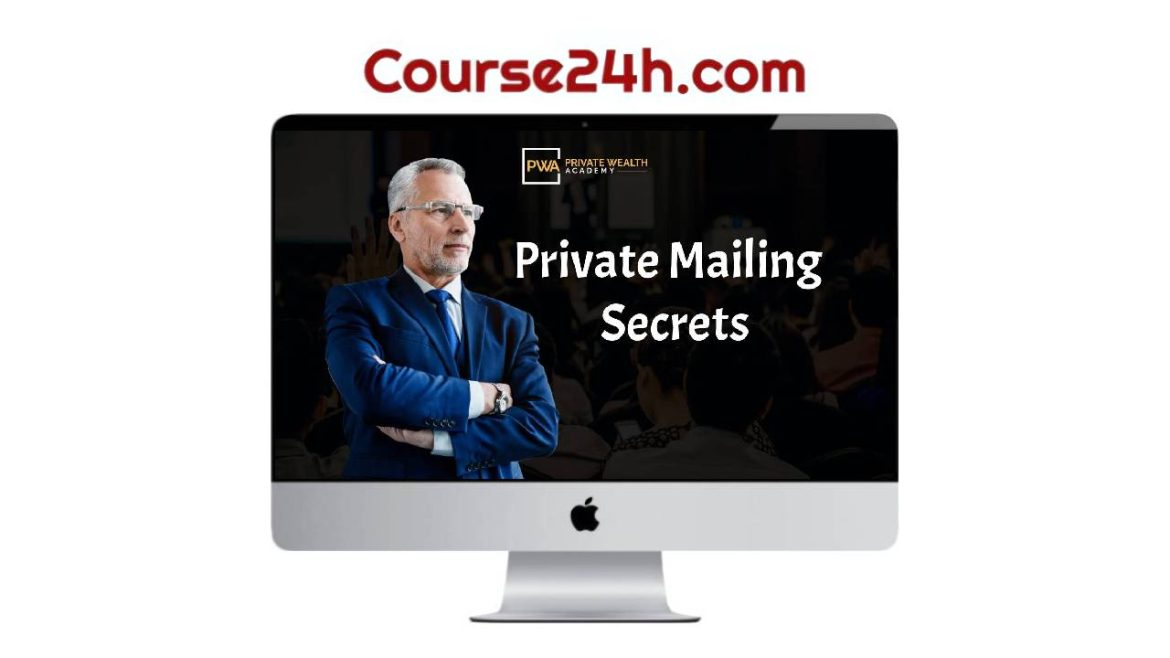 Private Wealth Academy – Private Mailing Secrets