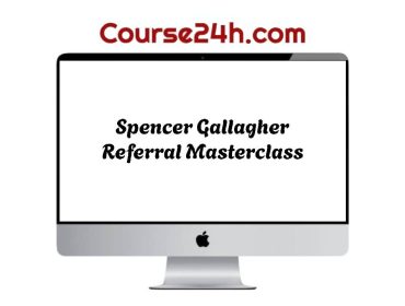 Spencer Gallagher – Referral Masterclass