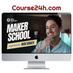 Nick Saraev – Maker School (6 Months – April 2026)