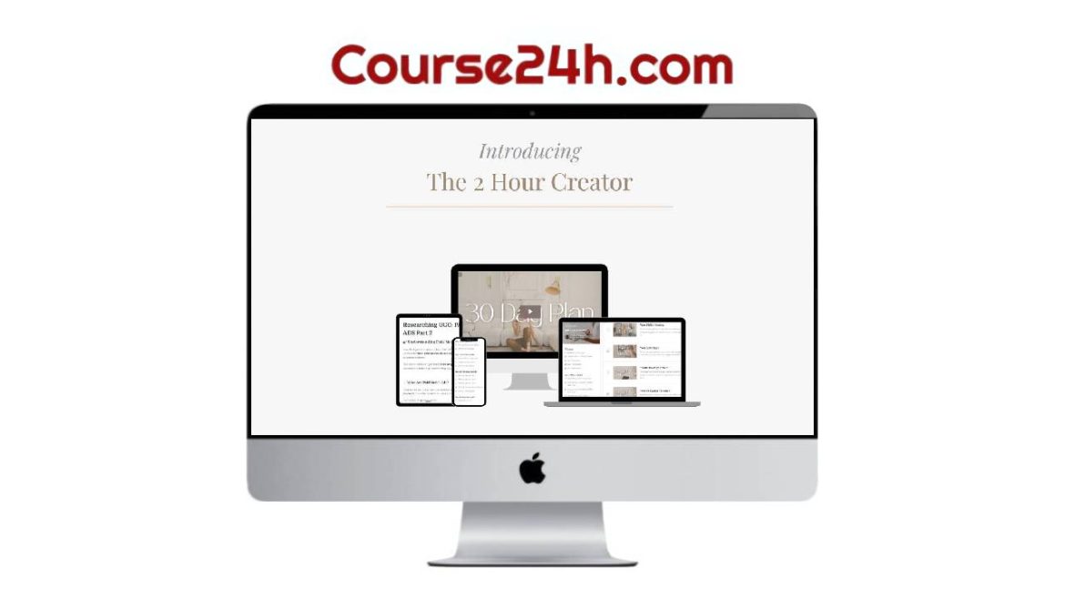 Anna Mangiello – The 2 Hour Creator