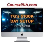 TG Watkins – TG’s ‘100k Day Setup’ ELITE