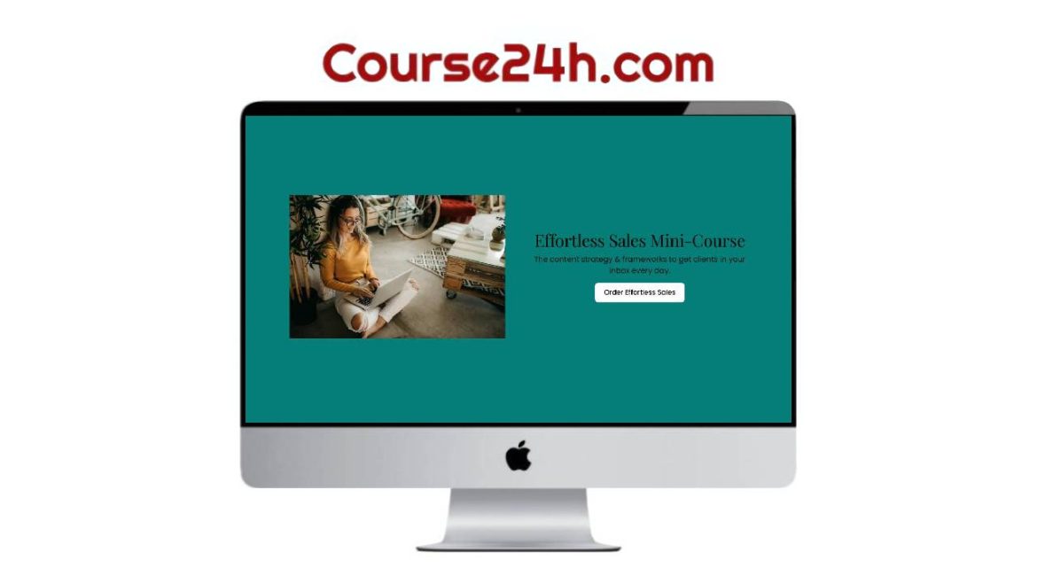Kelly VanHoveln – Effortless Sales Mini-Course