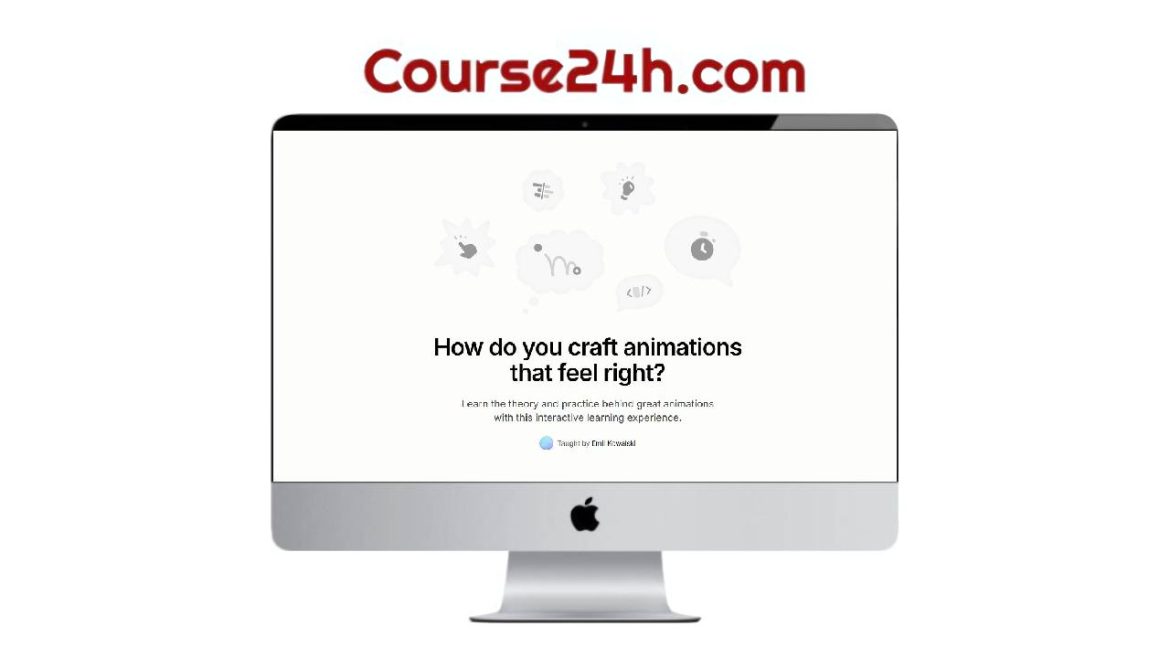 Emil Kowalski - Animations on the web (animations.dev)