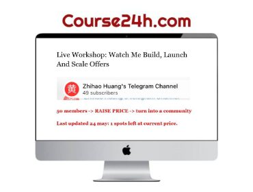 Zhihao HUang - Live Workshop: Watch Me Build, Launch And Scale Offers