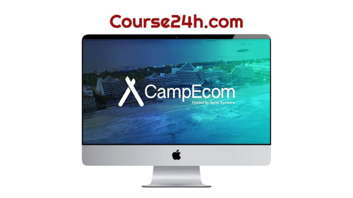 Seller Systems Academy – CampEcom Virtual Experience