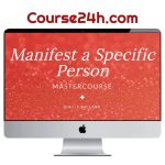 Shelly Bullard – Manifest a Specific Person Mastercourse