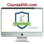 Dr. BJ Fogg – Design for Behavior Change