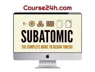 Brad Frost – Subatomic The Complete Guide To Design Tokens