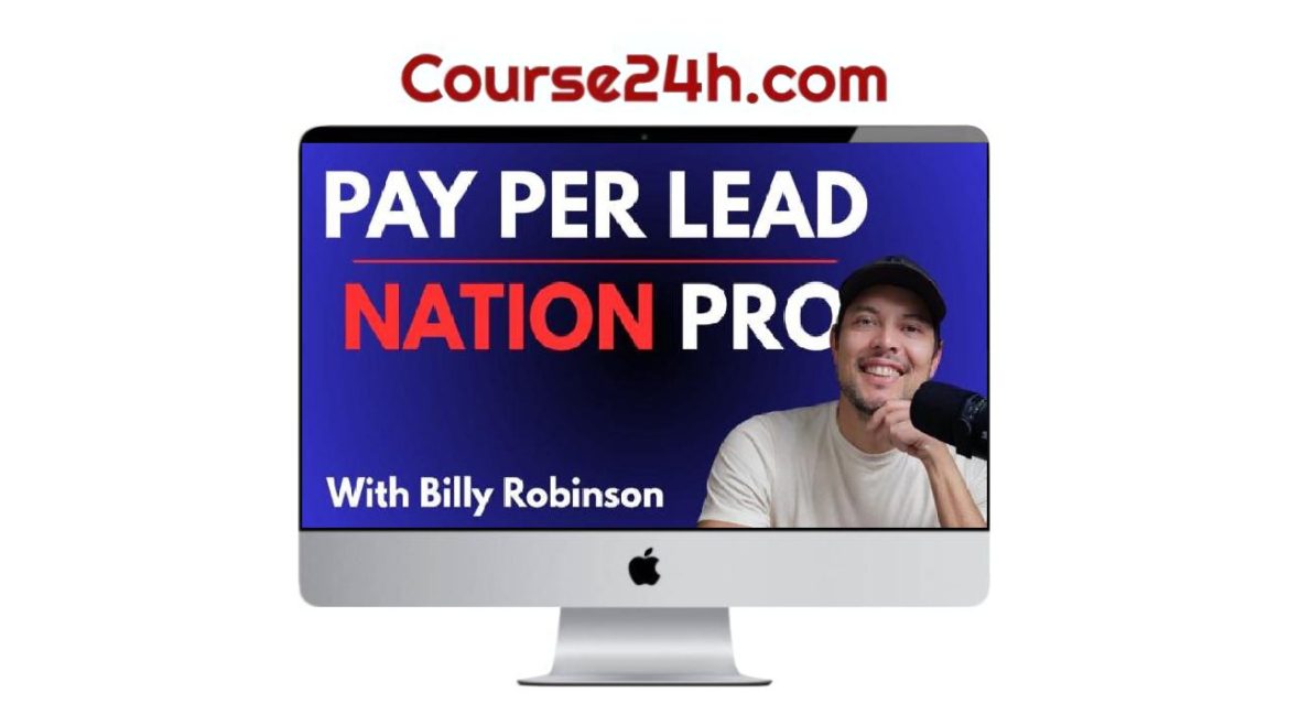Billy Robinson - Pay Per Lead Nation Pro (June 2026)
