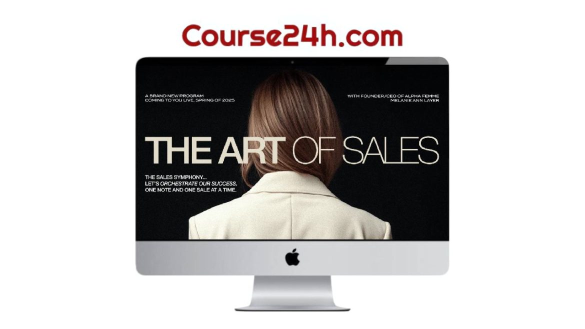 Melanie Ann Layer - The Art of Sales