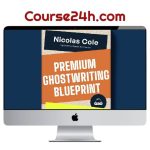 Nicolas Cole & Dickie Bush – Premium Ghostwriting Academy PGA (July 2026)