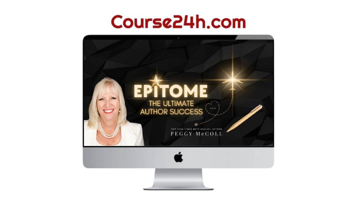 Peggy McColl – Epitome The Ultimate Author Success