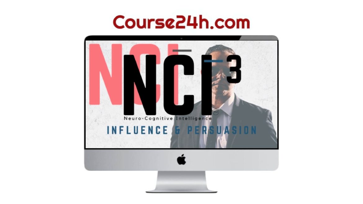 Chase Hughes – The NCI-3 Kit - Influence and Persuasion