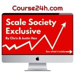 Chris & Justin Han – Scale Society Exclusive Access (September 2026)