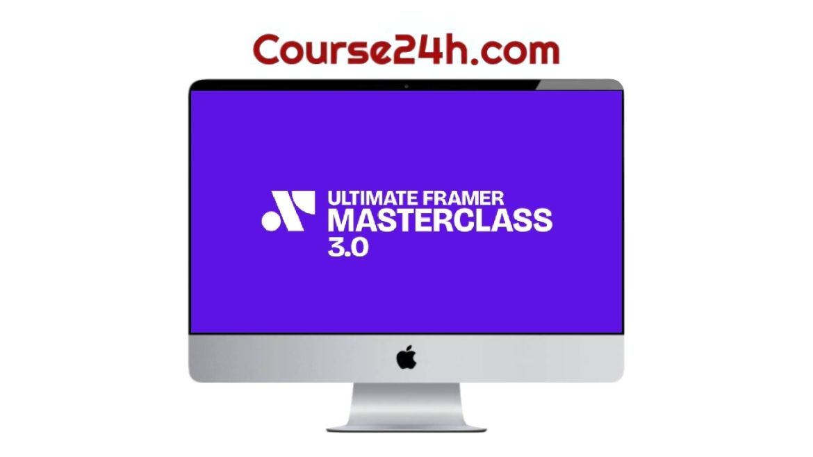 Ryan Hayward – Ultimate Framer Masterclass 3.0 (October 2026)