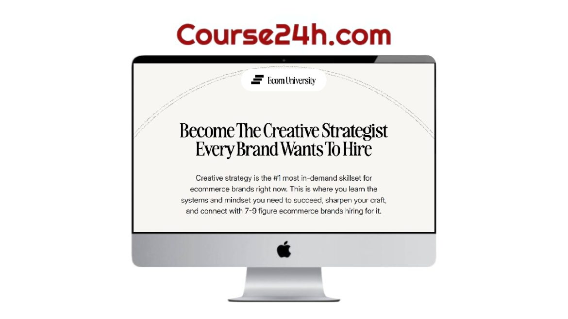 Ecom University – Creative Strategy