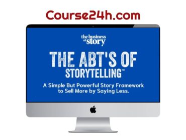 The Business of Story – The ABT’s of Storytelling