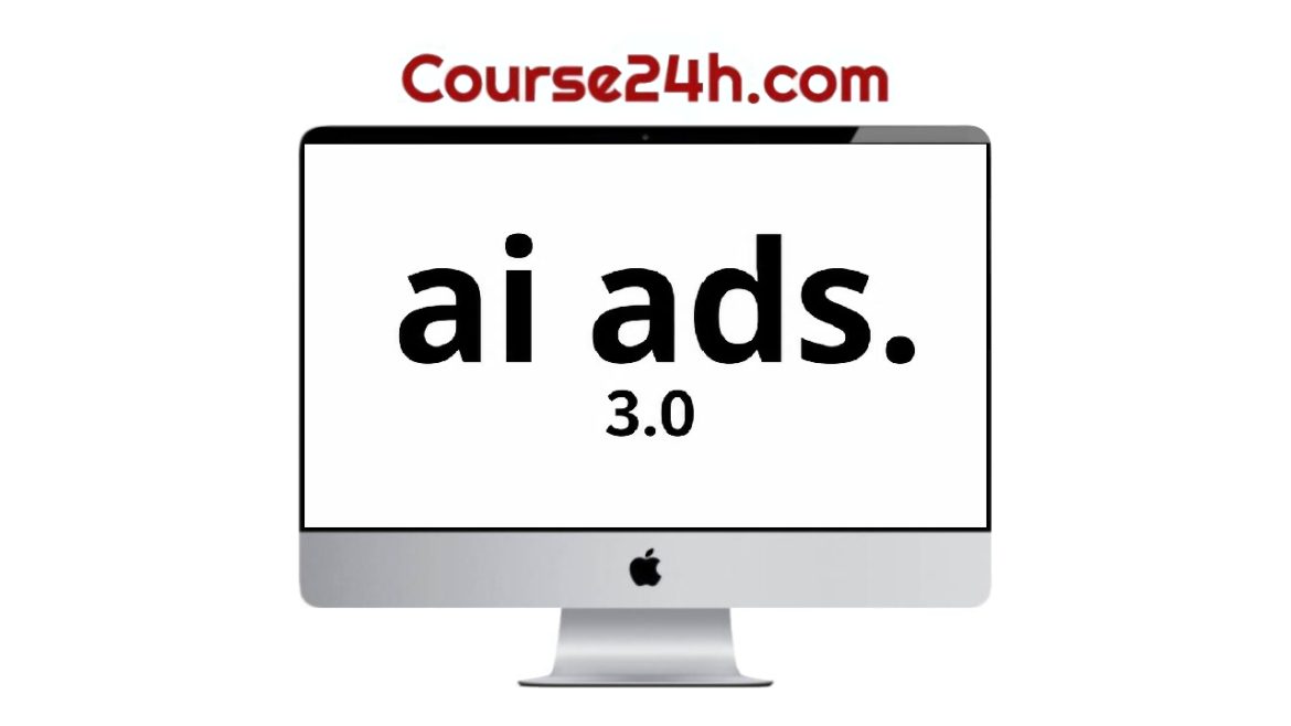 Ai Ads Mastery 3.0 - The Complete System to Create AI Ads for Clients, Your Own Brand, or Your Team